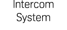 Intercom System