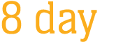 8 day