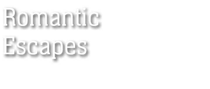Romantic Escapes