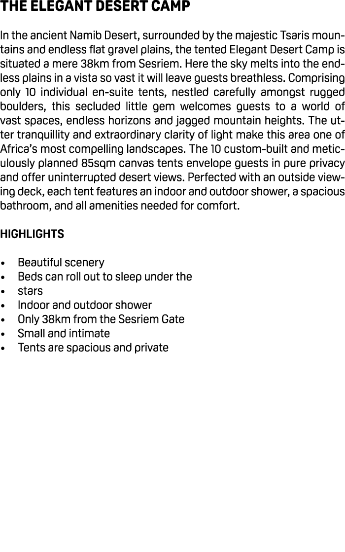 The Elegant Desert camp In the ancient Namib Desert, surrounded by the majestic Tsaris mountains and endless flat gra...