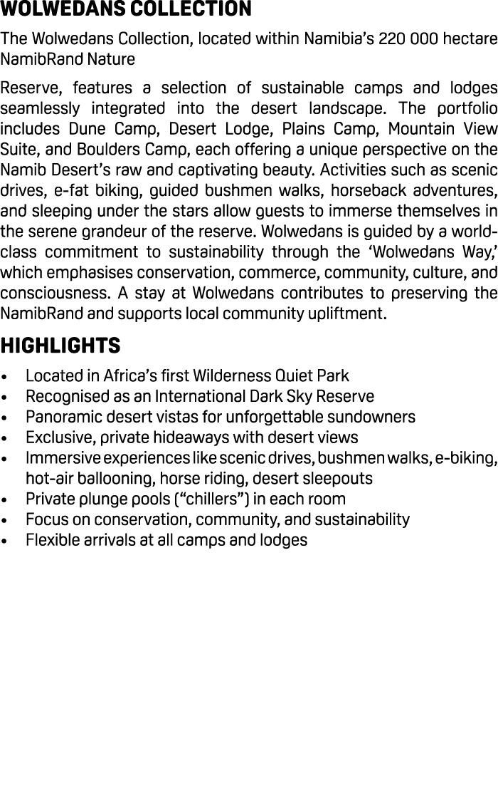 Wolwedans Collection The Wolwedans Collection, located within Namibia’s 220 000 hectare NamibRand Nature Reserve, fea...