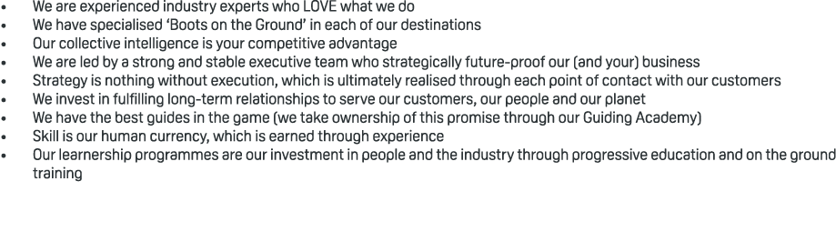 • We are experienced industry experts who LOVE what we do • We have specialised ‘Boots on the Ground’ in each of our ...
