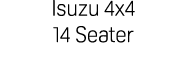 Isuzu 4x4 14 Seater 