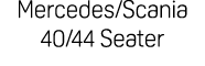 Mercedes/Scania 40/44 Seater 