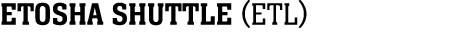 ETOSHA SHUTTLE (ETL)
