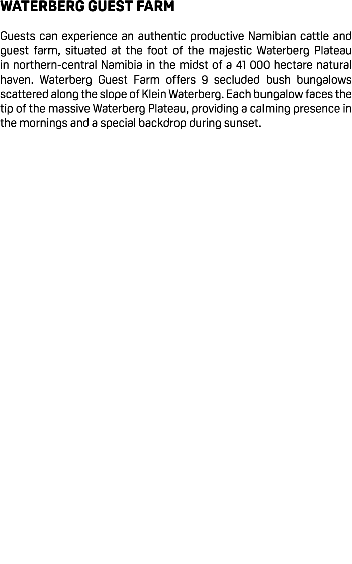 Waterberg Guest Farm Guests can experience an authentic productive Namibian cattle and guest farm, situated at the fo...