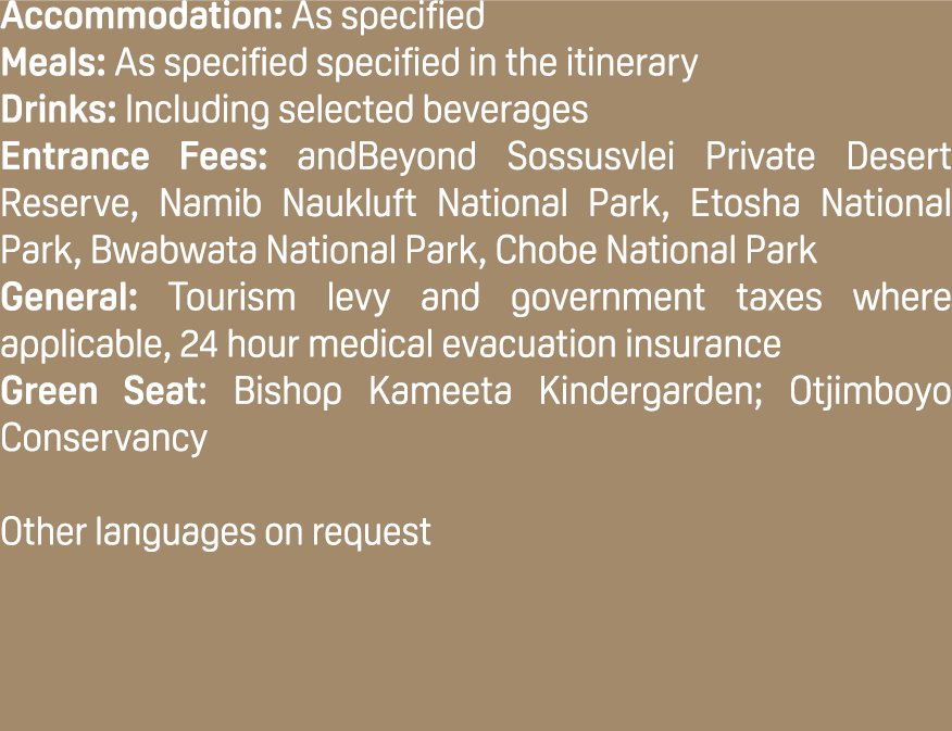 Accommodation: As specified Meals: As specified specified in the itinerary Drinks: Including selected beverages Entra...