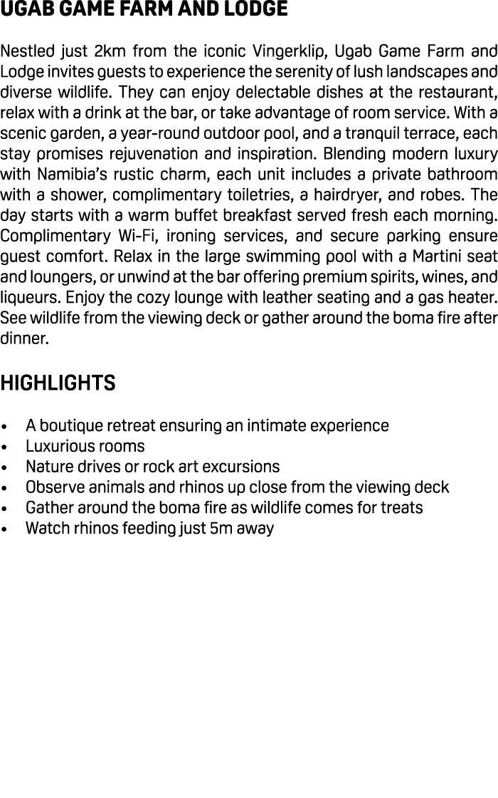 Ugab Game Farm and Lodge Nestled just 2km from the iconic Vingerklip, Ugab Game Farm and Lodge invites guests to expe...