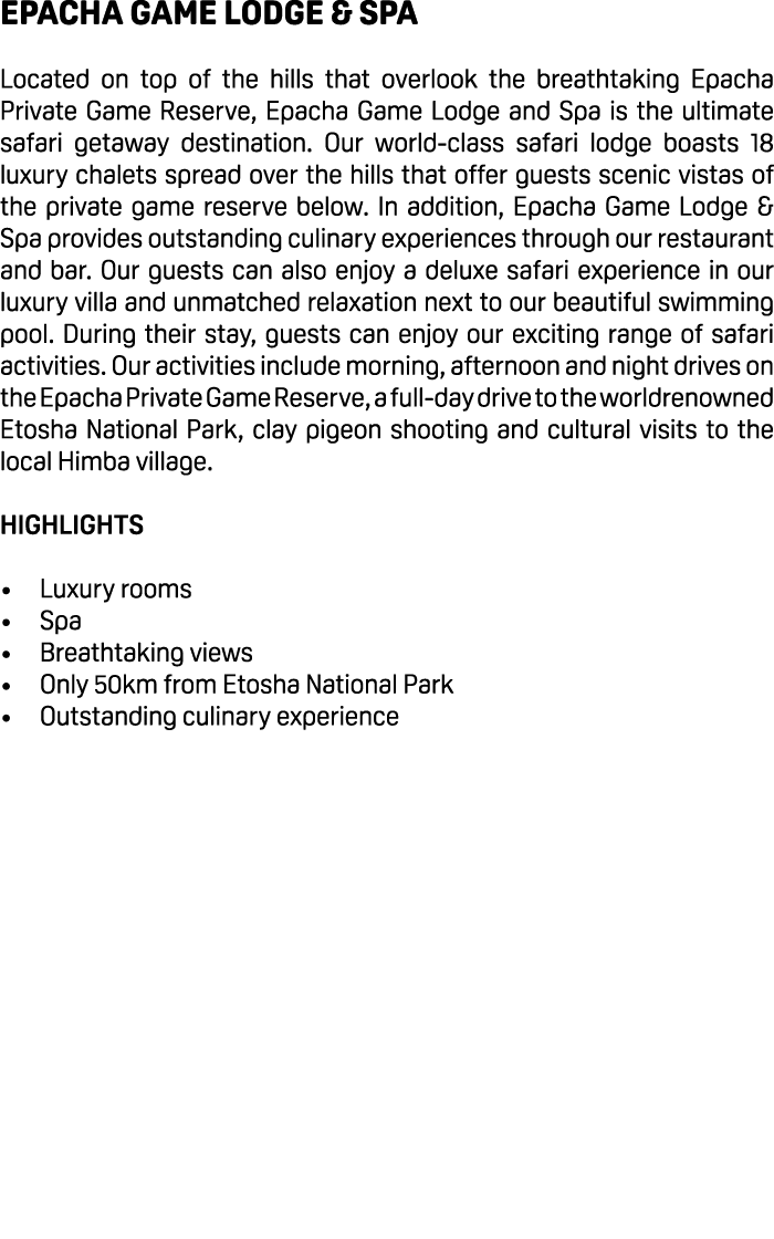 Epacha Game Lodge & Spa Located on top of the hills that overlook the breathtaking Epacha Private Game Reserve, Epach...