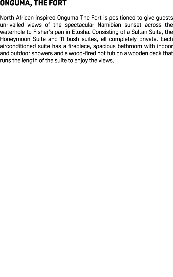 Onguma, The Fort North African inspired Onguma The Fort is positioned to give guests unrivalled views of the spectacu...