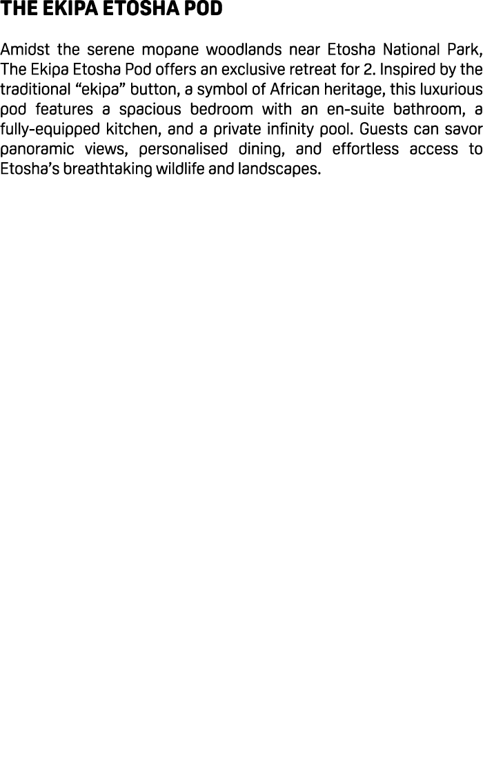 The Ekipa Etosha Pod Amidst the serene mopane woodlands near Etosha National Park, The Ekipa Etosha Pod offers an exc...