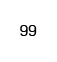 99