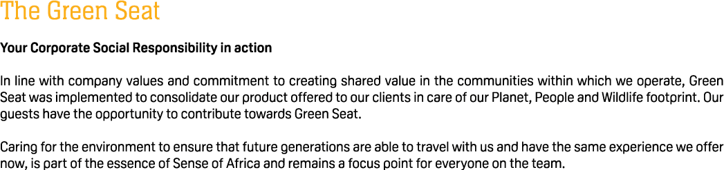 The Green Seat Your Corporate Social Responsibility in action In line with company values and commitment to creating ...