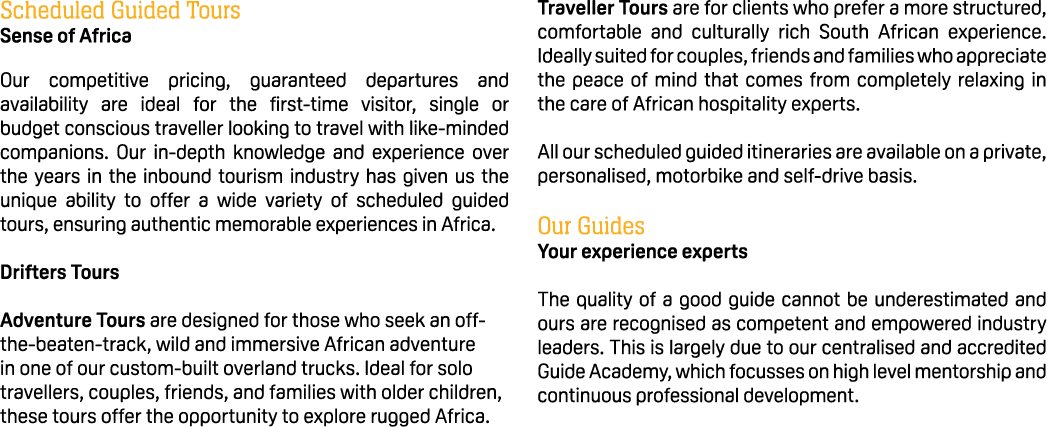 Scheduled Guided Tours Sense of Africa Our competitive pricing, guaranteed departures and availability are ideal for ...