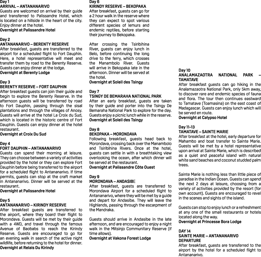 Day 1 ARRIVAL – ANTANANARIVO Guests are welcomed on arrival by their guide and transferred to Palissandre Hotel, whic...