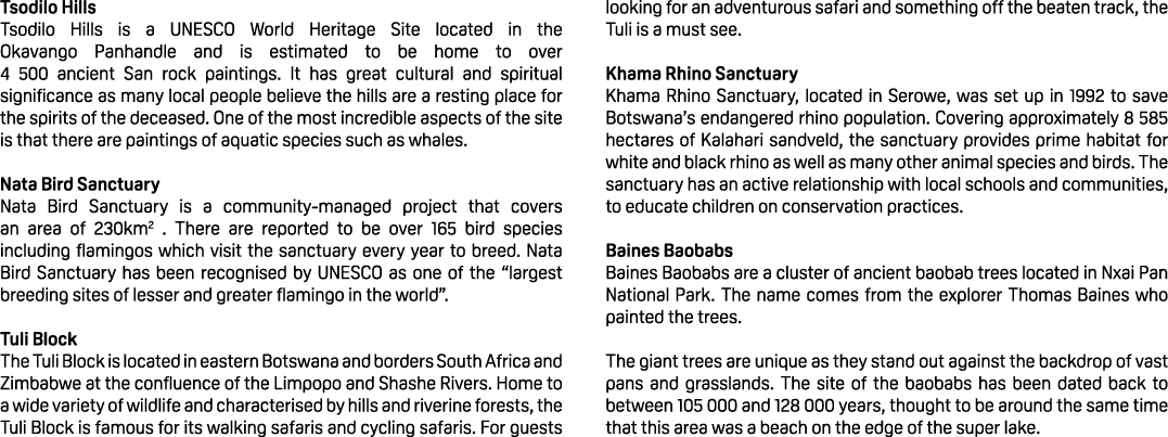 Tsodilo Hills Tsodilo Hills is a UNESCO World Heritage Site located in the Okavango Panhandle and is estimated to be ...