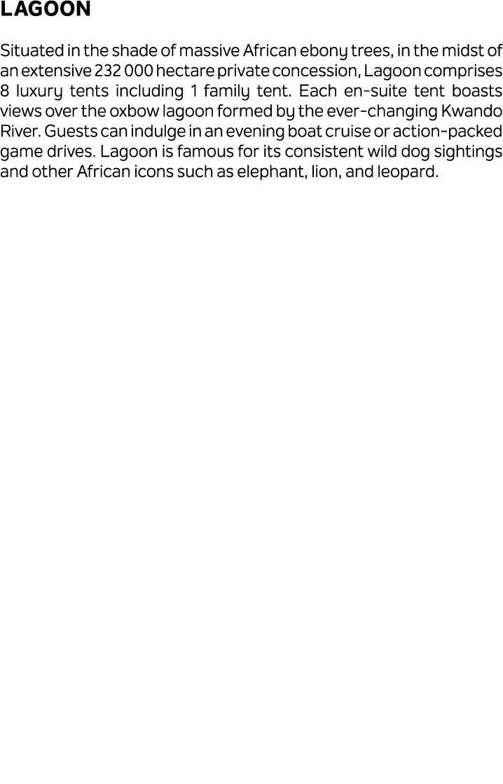 Lagoon Situated in the shade of massive African ebony trees, in the midst of an extensive 232 000 hectare private con...
