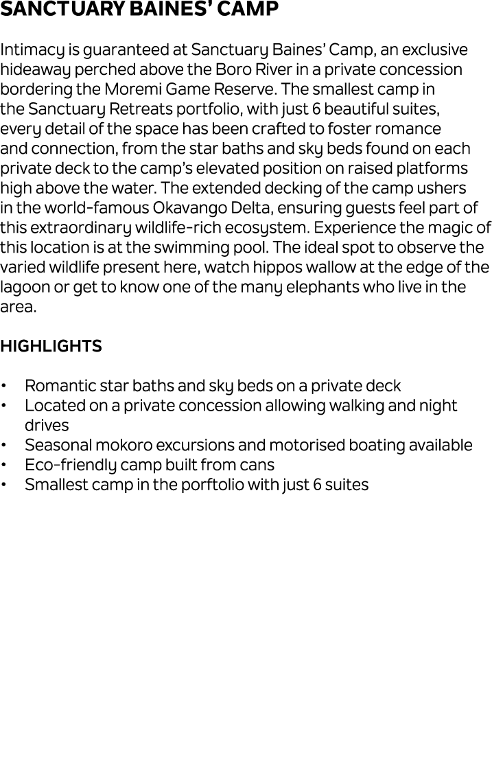 Sanctuary Baines’ Camp Intimacy is guaranteed at Sanctuary Baines’ Camp, an exclusive hideaway perched above the Boro...