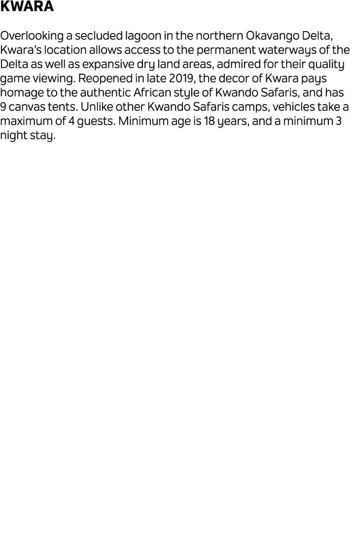 Kwara Overlooking a secluded lagoon in the northern Okavango Delta, Kwara’s location allows access to the permanent w...