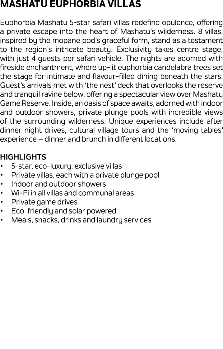 Mashatu Euphorbia Villas Euphorbia Mashatu 5 star safari villas redefine opulence, offering a private escape into the...