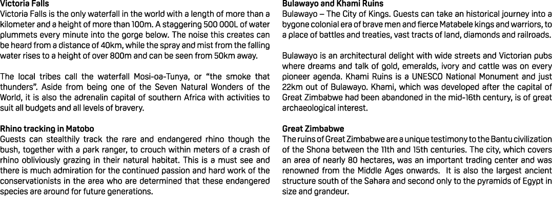 Victoria Falls Victoria Falls is the only waterfall in the world with a length of more than a kilometer and a height ...