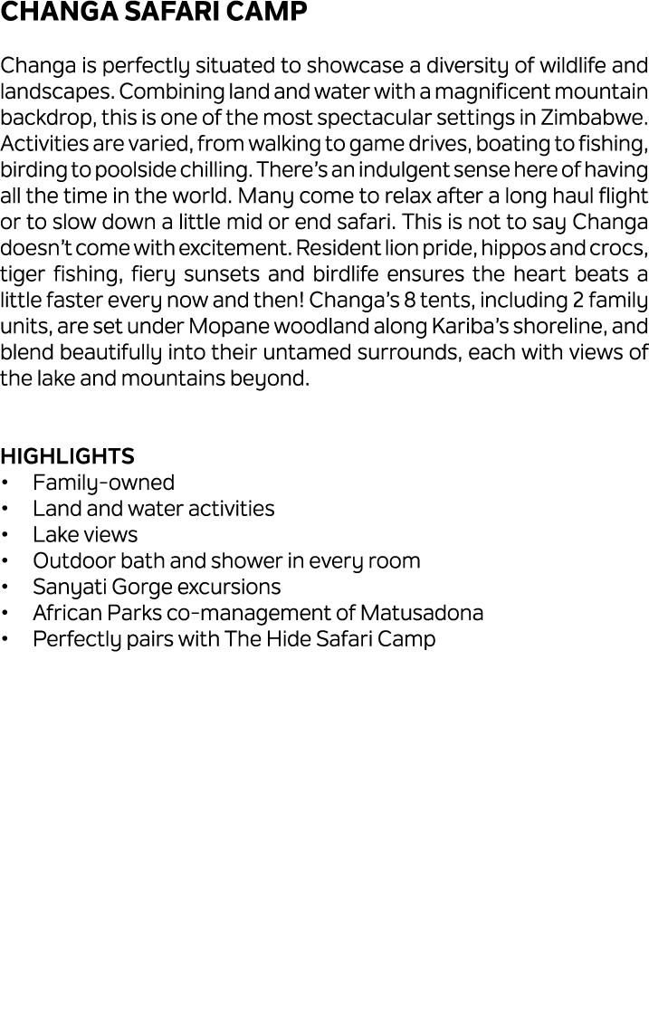 Changa Safari Camp Changa is perfectly situated to showcase a diversity of wildlife and landscapes. Combining land an...