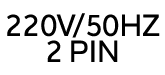 220V/50HZ 2 PIN