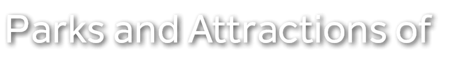 Parks and Attractions of 