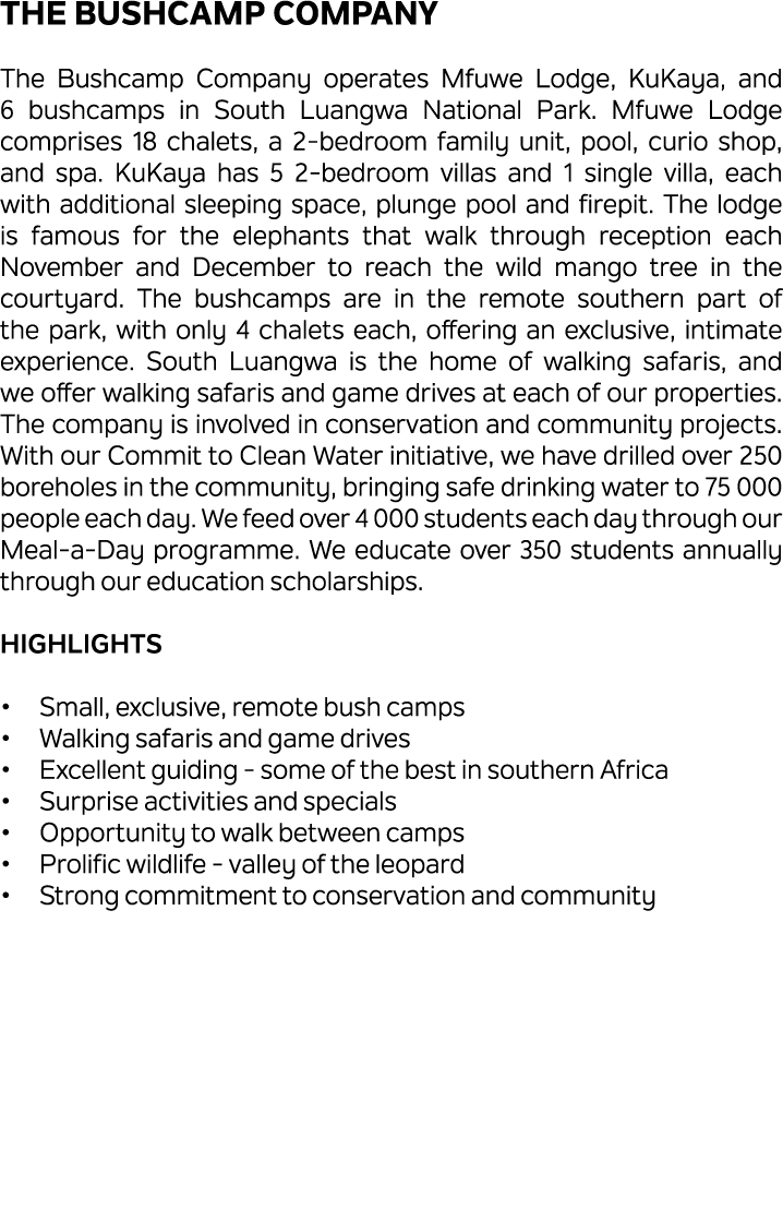 The Bushcamp Company The Bushcamp Company operates Mfuwe Lodge, KuKaya, and 6 bushcamps in South Luangwa National Par...