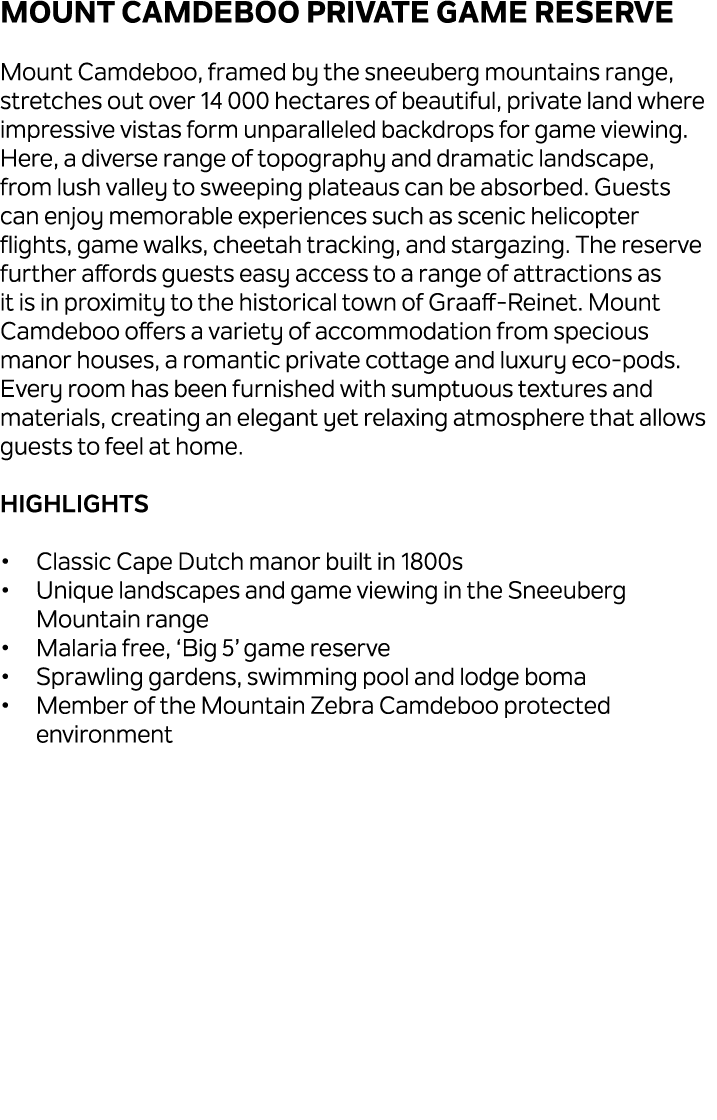 Mount Camdeboo Private Game Reserve Mount Camdeboo, framed by the sneeuberg mountains range, stretches out over 14 00...