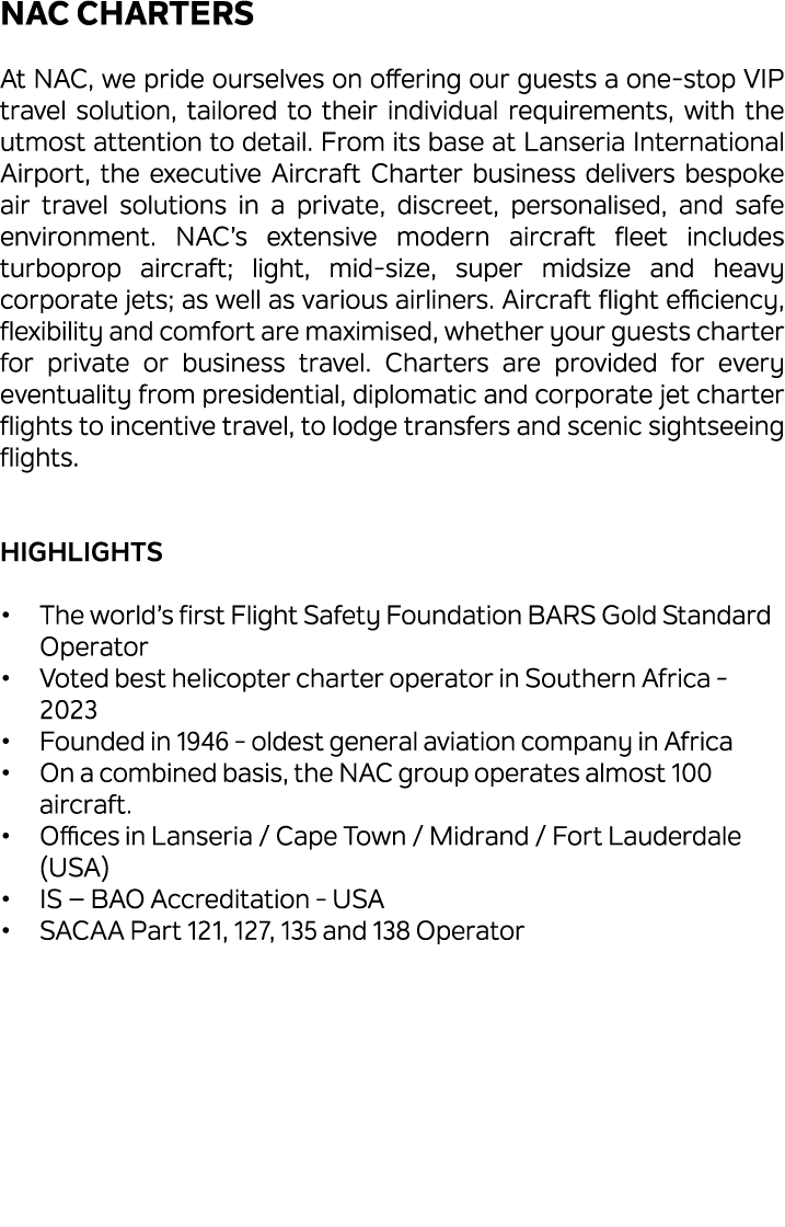 NAC Charters At NAC, we pride ourselves on offering our guests a one stop VIP travel solution, tailored to their indi...