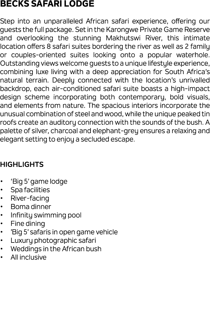 Becks Safari Lodge Step into an unparalleled African safari experience, offering our guests the full package. Set in ...