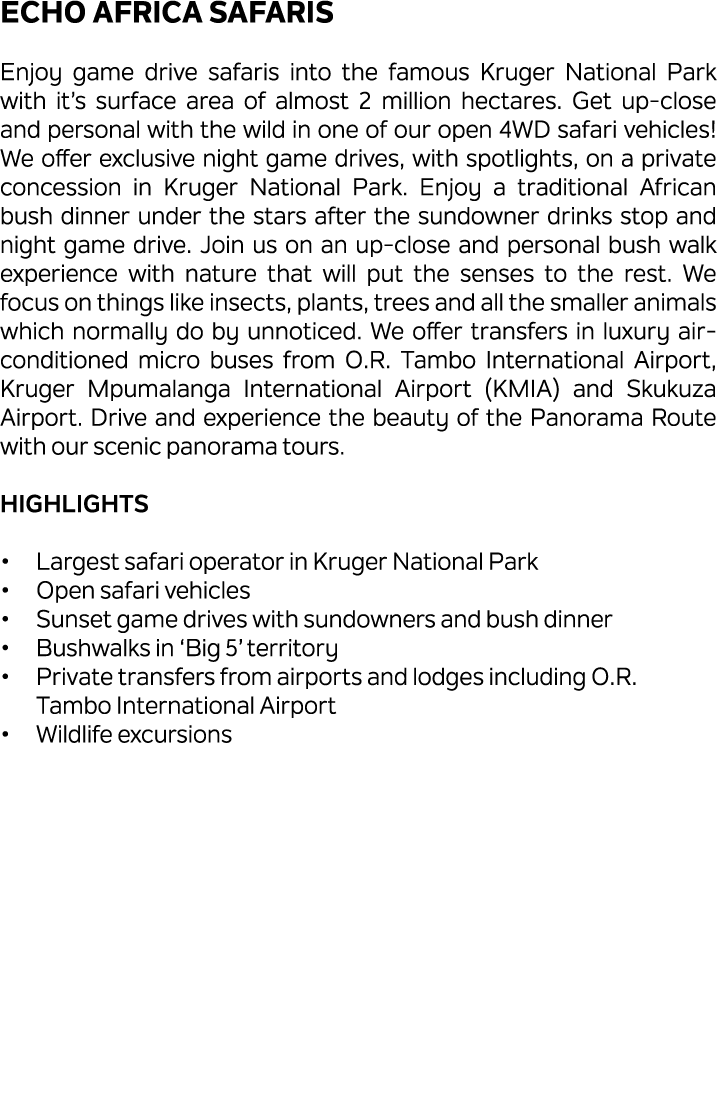 Echo Africa Safaris Enjoy game drive safaris into the famous Kruger National Park with it’s surface area of almost 2 ...