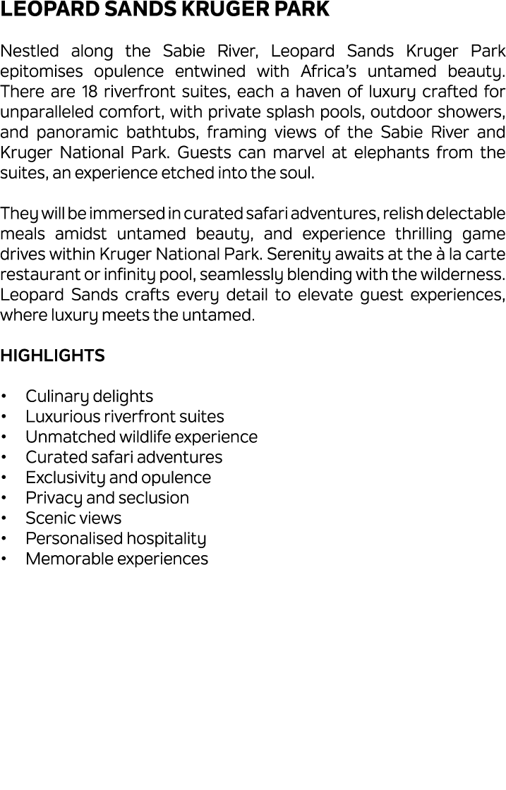 Leopard Sands Kruger Park Nestled along the Sabie River, Leopard Sands Kruger Park epitomises opulence entwined with ...