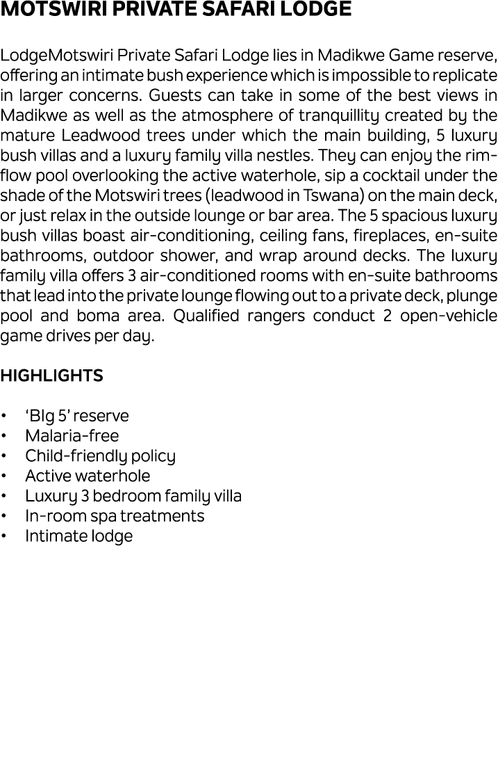 Motswiri Private Safari Lodge LodgeMotswiri Private Safari Lodge lies in Madikwe Game reserve, offering an intimate b...