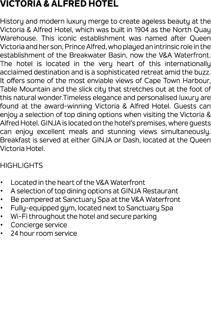 Victoria & Alfred Hotel History and modern luxury merge to create ageless beauty at the Victoria & Alfred Hotel, whic...