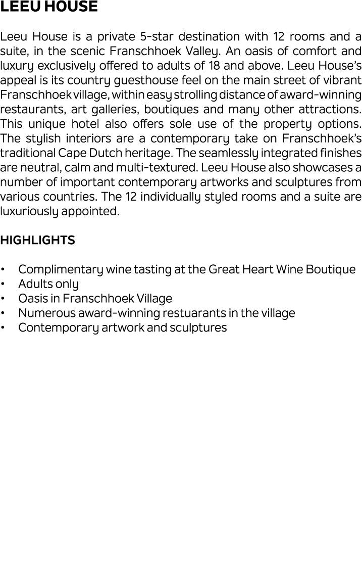 Leeu House Leeu House is a private 5 star destination with 12 rooms and a suite, in the scenic Franschhoek Valley. An...