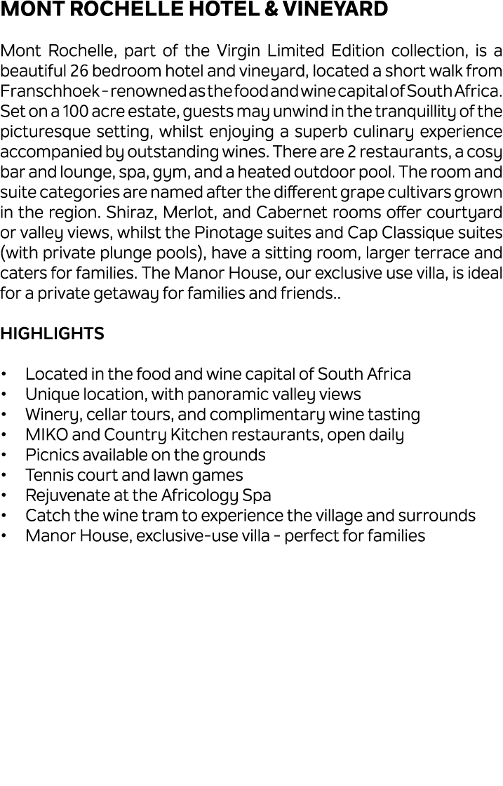 Mont Rochelle Hotel & Vineyard Mont Rochelle, part of the Virgin Limited Edition collection, is a beautiful 26 bedroo...