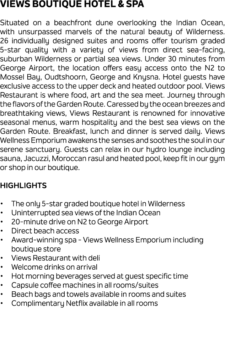 Views Boutique Hotel & Spa Situated on a beachfront dune overlooking the Indian Ocean, with unsurpassed marvels of th...