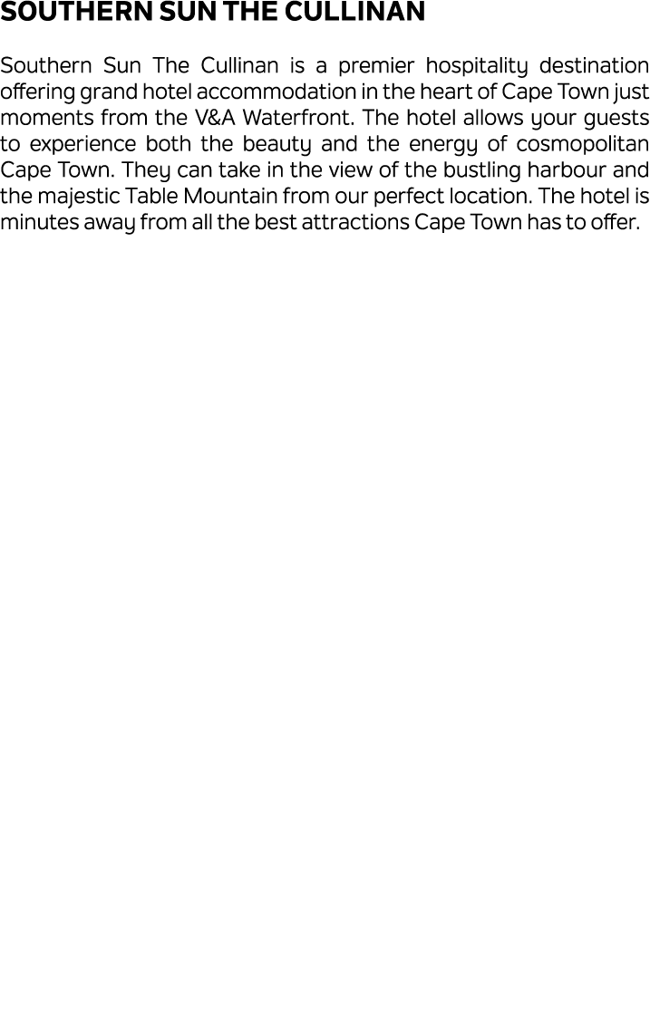 Southern Sun The Cullinan Southern Sun The Cullinan is a premier hospitality destination offering grand hotel accommo...