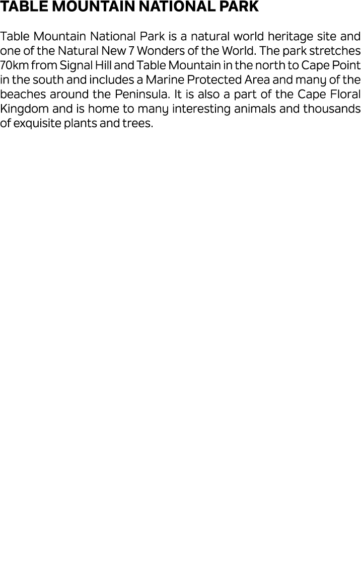 Table Mountain National Park Table Mountain National Park is a natural world heritage site and one of the Natural New...