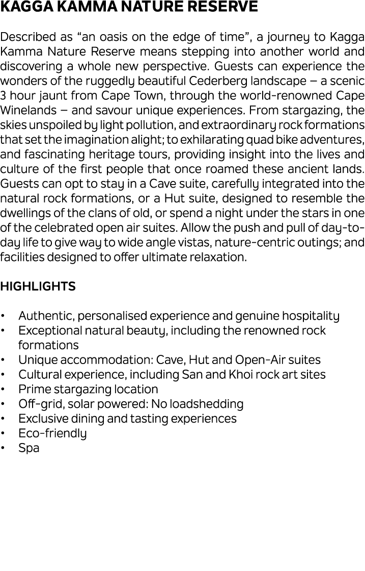 Kagga Kamma Nature Reserve Described as “an oasis on the edge of time”, a journey to Kagga Kamma Nature Reserve means...