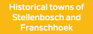 Historical towns of Stellenbosch and Franschhoek 