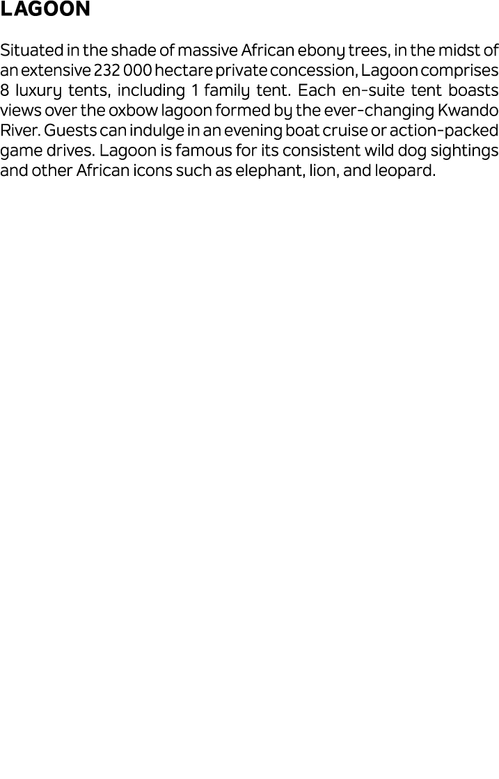 Lagoon Situated in the shade of massive African ebony trees, in the midst of an extensive 232 000 hectare private con...