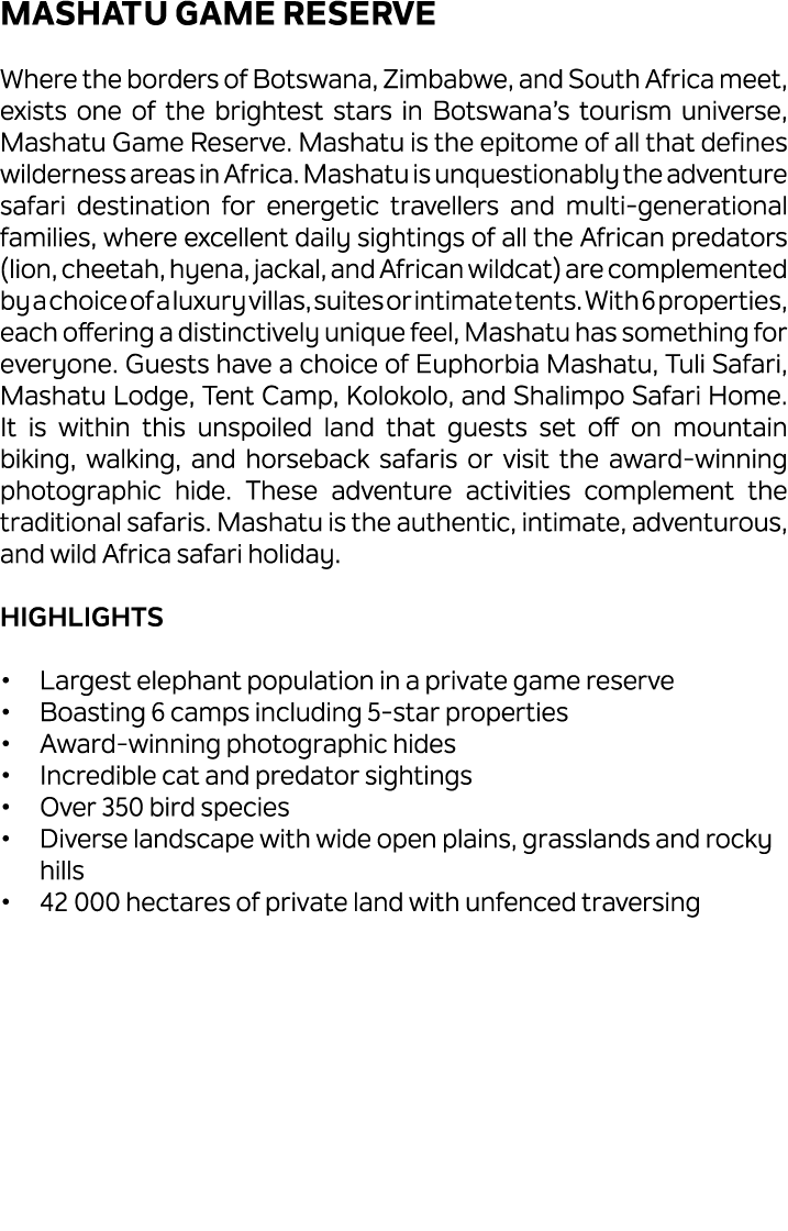 Mashatu Game Reserve Where the borders of Botswana, Zimbabwe, and South Africa meet, exists one of the brightest star...