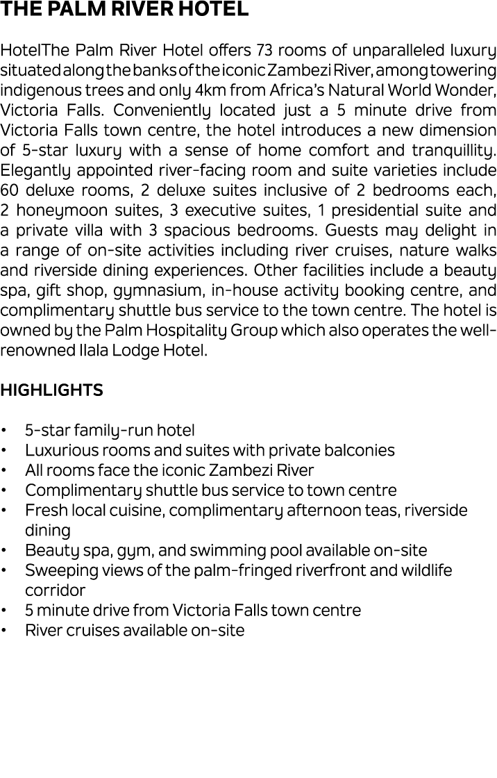 The Palm River Hotel HotelThe Palm River Hotel offers 73 rooms of unparalleled luxury situated along the banks of the...