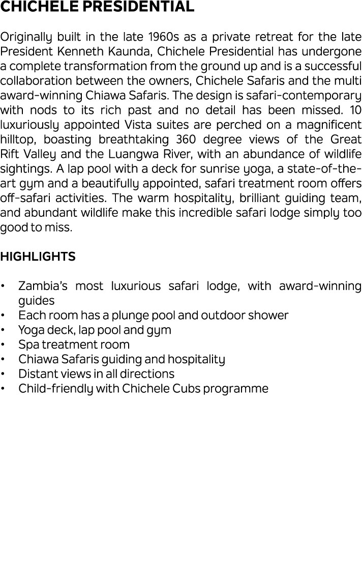 Chichele Presidential Originally built in the late 1960s as a private retreat for the late President Kenneth Kaunda, ...