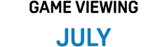 game viewing july 