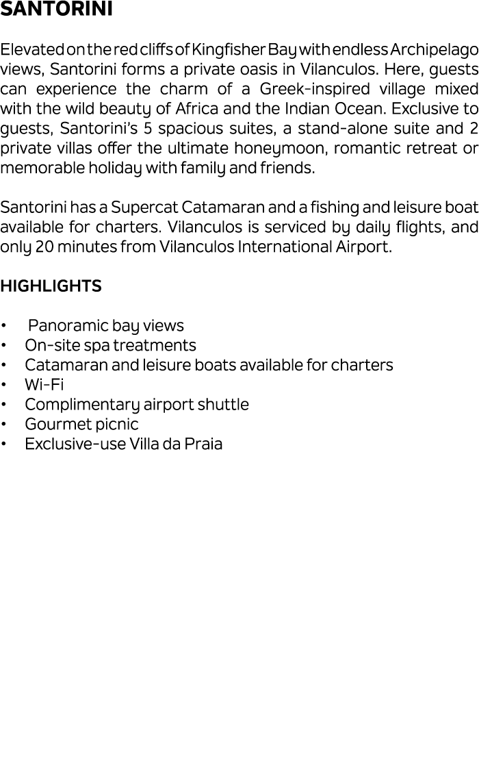 Santorini Elevated on the red cliffs of Kingfisher Bay with endless Archipelago views, Santorini forms a private oasi...