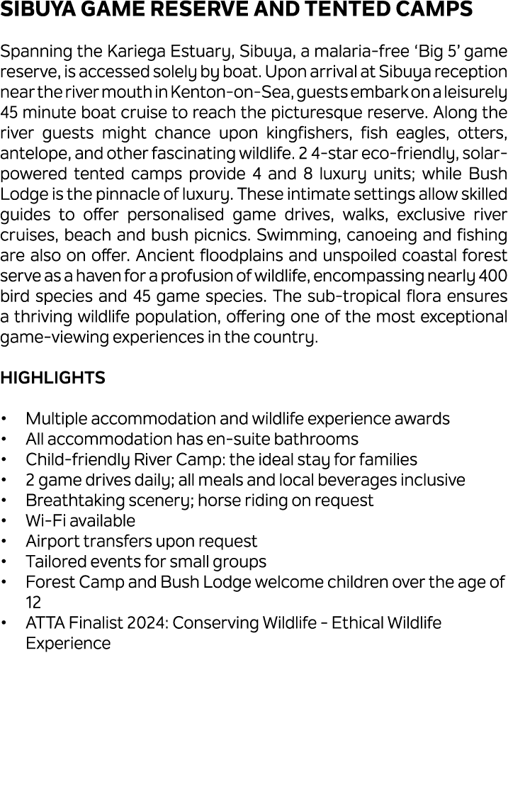 Sibuya Game Reserve and Tented Camps Spanning the Kariega Estuary, Sibuya, a malaria free ‘Big 5’ game reserve, is ac...